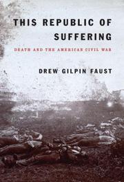 This republic of suffering : death and the American Civil War Book cover