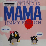 Everything is Mama  Cover Image