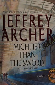 Mightier than the sword : the Clifton Chronicles  Cover Image