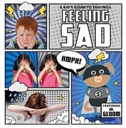 A kid's guide to feelings : Feeling Sad  Cover Image