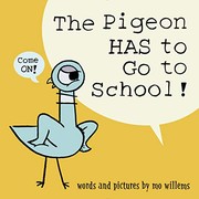 The pigeon has to go to school! Book cover
