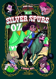 The silver spurs of Oz : a graphic novel  Cover Image