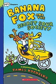 Banana Fox and the secret sour society. 1  Cover Image