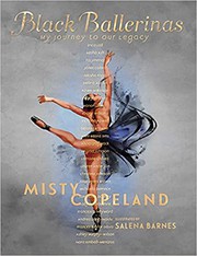 Black ballerinas : my journey to our legacy  Cover Image