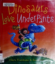 Dinosaurs love underpants Book cover