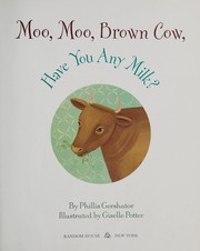 Moo, moo, brown cow, have you any milk?  Cover Image