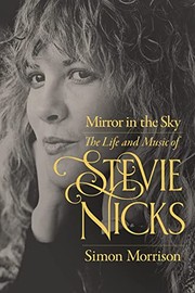 Mirror in the sky : the life and music of Stevie Nicks Book cover