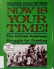 Now is your time! : the African-American struggle for freedom  Cover Image
