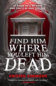 Find him where you left him dead  Cover Image