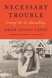Necessary trouble : growing up at midcentury  Cover Image