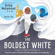 The boldest white : a story of hijab and community  Cover Image