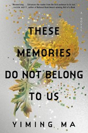 These memories do not belong to us : a constellation novel Book cover