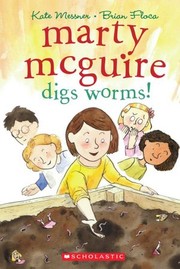 Marty McGuire digs worms!  Cover Image
