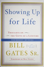 Showing up for life : thoughts on the gifts of a lifetime  Cover Image