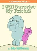 I will surprise my friend! Book cover