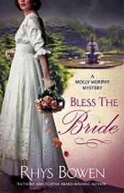 Bless the bride : Molly Murphy mystery, book 10  Cover Image