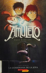 Amulet. Book 1 The stonekeeper Book cover