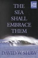 The sea shall embrace them the tragic story of the steamship Arctic  Cover Image