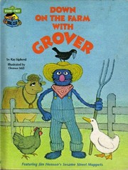 Down on the farm with Grover, featuring Jim Henson's Sesame Street Muppets  Cover Image