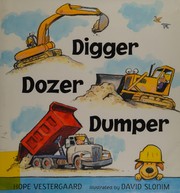 Digger, dozer, dumper Book cover