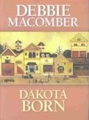 Dakota born Dakota series, book 1  Cover Image