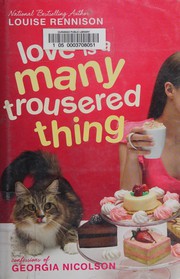 Love is a many trousered thing : confessions of Georgia Nicolson  Cover Image
