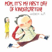 Mom, it's my first day of kindergarten! Book cover