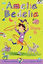 Amelia Bedelia shapes up  Cover Image