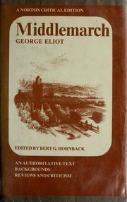 Middlemarch : an authoritative text, backgrounds, reviews and criticism Book cover