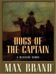 Dogs of the captain : a western story  Cover Image