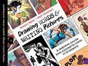 Drawing words & writing pictures : making comics : manga, graphic novels, and beyond  Cover Image
