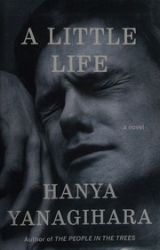 A little life : a novel  Cover Image