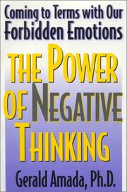 The power of negative thinking : coming to terms with our forbidden emotions Book cover
