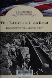 The California gold rush : transforming the American West  Cover Image
