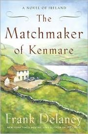The Matchmaker of Kenmare : a novel  Cover Image
