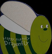 Happy, Friendly Dragonfly. Cover Image