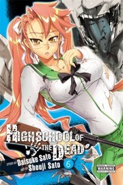Highschool of the Dead 06 Cover Image