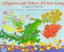 Alligators and others all year long! : a book of months  Cover Image