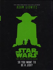 So you want to be a Jedi? : an original retelling of Star wars: the Empire strikes back  Cover Image