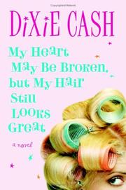 My heart may be broken, but my hair still looks great  Cover Image