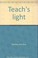 Go to record Teach's light