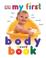 Go to record My first body board book.