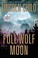 Go to record Full wolf moon a novel