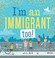 Go to record I'm an immigrant too!
