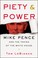 Go to record Piety & power : Mike Pence and the taking of the White House
