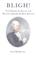 Go to record Bligh : a true account of mutiny aboard His Majesty's Ship...