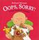 Go to record Oops, sorry! : a first book of manners