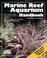 Go to record Marine reef aquarium handbook