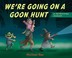 Go to record We're going on a goon hunt