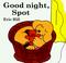Go to record Good night, Spot